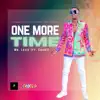 Stream & download One More Time - Single