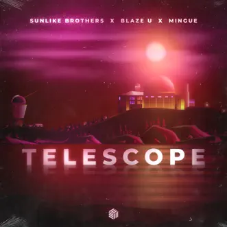 Telescope - Single by Sunlike Brothers, Blaze U & Mingue album reviews, ratings, credits