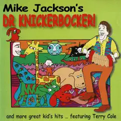 Mike Jackson's Dr Knickerbocker! (feat. Terry Cole) by Mike Jackson album reviews, ratings, credits
