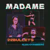 Madame (feat. Alec Chambers) - Single album lyrics, reviews, download