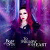 To Follow My Heart - Single