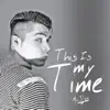 This Is My Time album lyrics, reviews, download