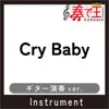 Cry Baby Guitar ver. Original by Official Hige Dandism song lyrics