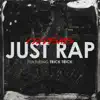 Just Rap (feat. Trick Trick) - Single album lyrics, reviews, download