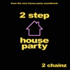 2 Step (From the new “House Party” Original Motion Picture Soundtrack) - Single