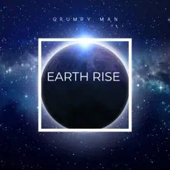 Earth Rise (Instrumental Version) - EP by Grumpy Man album reviews, ratings, credits
