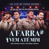 A Farra Vem Até Mim (Ao Vivo) - Single