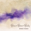 Brown Brown Baby - Single