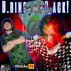 B.ring I.t B.ack! (feat. Shmoke11) - Single album lyrics, reviews, download