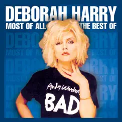 Most of All: The Best of Deborah Harry by Debbie Harry album reviews, ratings, credits