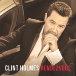 Clint Holmes - At the Rendezvous (feat. Joey DeFrancesco)