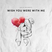 David McCredie - Wish You Were with Me