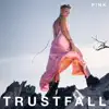 TRUSTFALL album lyrics, reviews, download