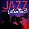 Jazz with a Latin Twist, 2017