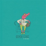 Gumbo Kings - Waiting for a Change