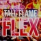 FLEX (feat. Tall Flame) - Whosthahottest lyrics