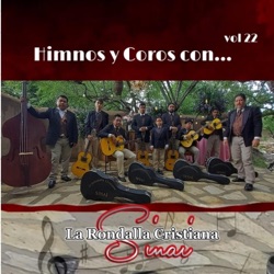 La Rondalla Cristiana Sinaí - Himnos