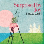 Ernesto Cervini - Surprised By Joy