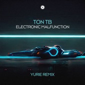 Electronic Malfunction (Yurie Remix) artwork