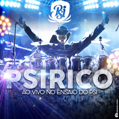 Ao Vivo no Ensaio do Psi - Psirico