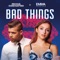 Bad Things (feat. Emma Heesters) - Michael Constantino lyrics