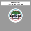 Touch Me, Feel Me - Single