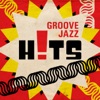 Groove Jazz Hits