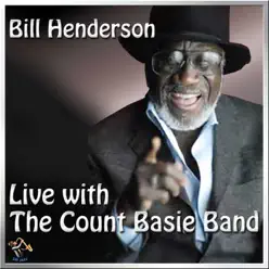 Live In Concert With the Count Basie Band - Bill Henderson Live In Concert With the Count Basie Band - Bill Henderson
