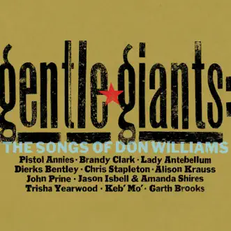 Gentle Giants: The Songs of Don Williams by Various Artists album reviews, ratings, credits