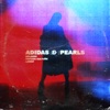 Adidas & Pearls - Single