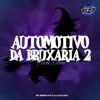 Stream & download AUTOMOTIVO DA BRUXARIA 2 COME COME (feat. Mc Menor MT & DJ ALEX BNH)