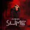 Stream & download Slime - Single