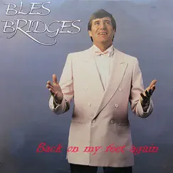 Back on My Feet Again by Bles Bridges album reviews, ratings, credits
