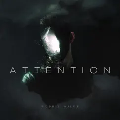 Attention - Single by Robbie Wilde album reviews, ratings, credits