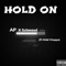 HOLD ON (feat. Ap3 & Kidd Choppa) - Schmeed lyrics