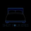 Shut Your Eyes