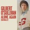 Alone Again (Naturally) - Gilbert O'Sullivan lyrics