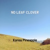 No Leaf Clover - Single