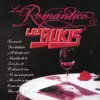 Lo Romántico De Los Bukis album lyrics, reviews, download