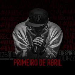Primeiro de Abril - Single - Mc Marechal