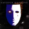 Saviour Machine album lyrics, reviews, download
