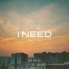 I Need - Single