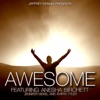 Awesome (feat. Anesha Birchett, Jennifer Mekel & Khirye Tyler) - Single