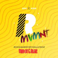 R Mvmnt (GhanaBoyzChallenge) - Single [feat. K.O.D] - Single by R30 album reviews, ratings, credits