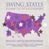 Stream & download Swing States: Harmony in the Battleground (feat. Jon Batiste, John Daversa & Harvey Mason)