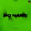 No Name - EP album lyrics, reviews, download