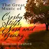 The Great Music of Crosby, Stills, Nash and Young album lyrics, reviews, download