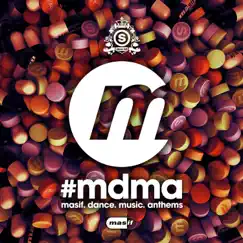 #MDMA (Masif Dance Music Anthems) [Unmixed Version], Pt. 2 by Steve Hill album reviews, ratings, credits