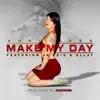 Stream & download Make My Day (feat. Junior Reid & 3llay) - Single