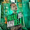 Paixão do Mandela - Single album lyrics, reviews, download